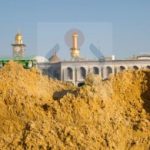 نمایان شدن شن زرد پس از خاکبرداری در نزدیکی حرم امام حسین(ع)